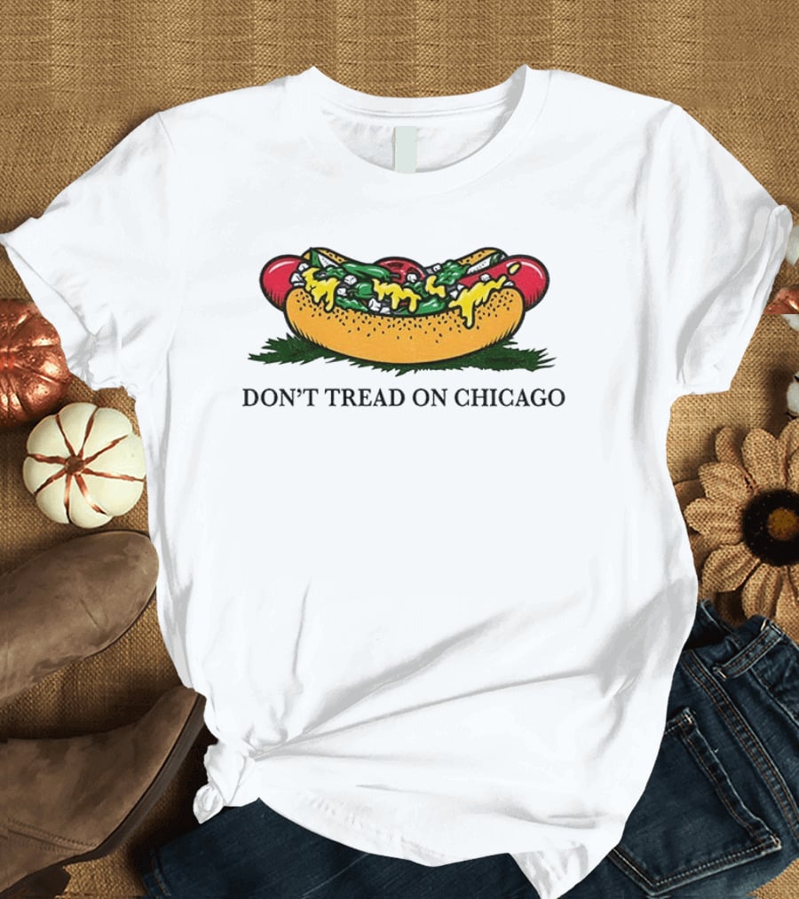 Hot Dog Don't Tread On Chicago T-Shirt