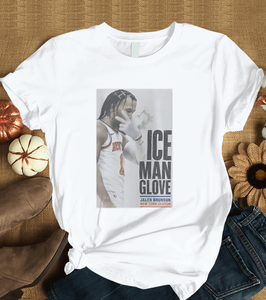 Jalen Brunson Ice Man Glove New York Knicks Clutch T-Shirt