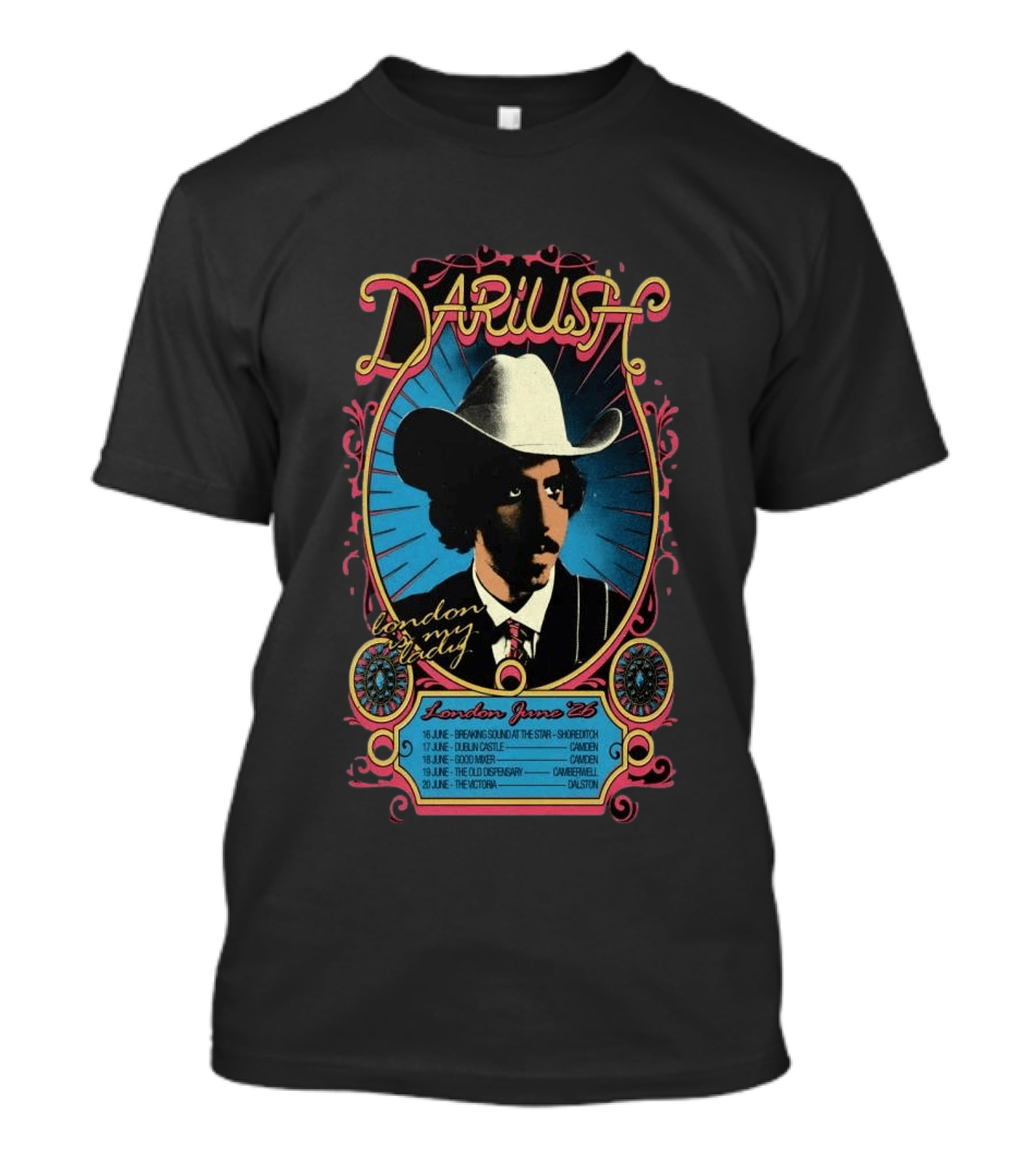 Dariush London My Lady June 2026 Concert Tour Dates Camden Dalston T-Shirt