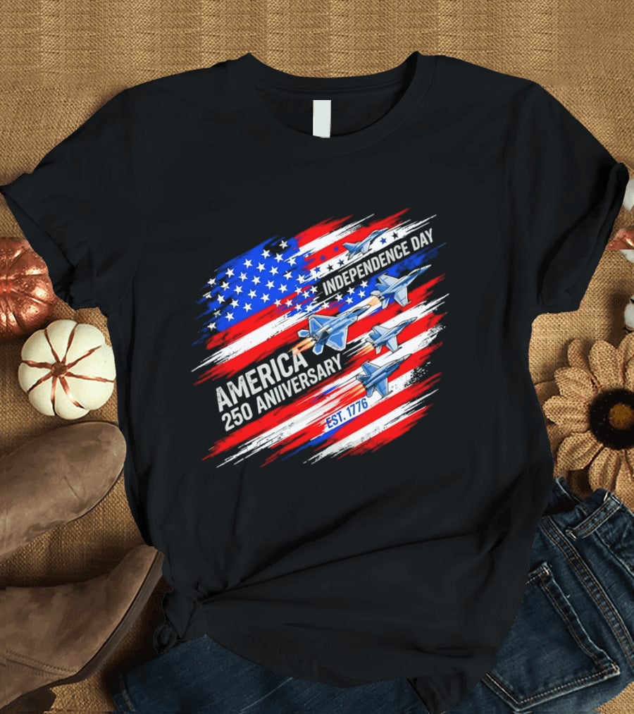 America 250 Anniversary Independence Day Fighter Jets Est 1776 Patriotic T-Shirt