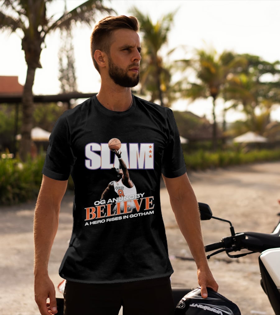 Slam Og Anunoby Believe A Hero Rises In Gotham T-Shirt