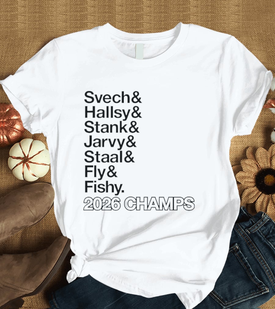 Carolina Hurricanes 2026 Champs Svech Hallsy Stank Jarvy Staal Fly Fishy T-Shirt