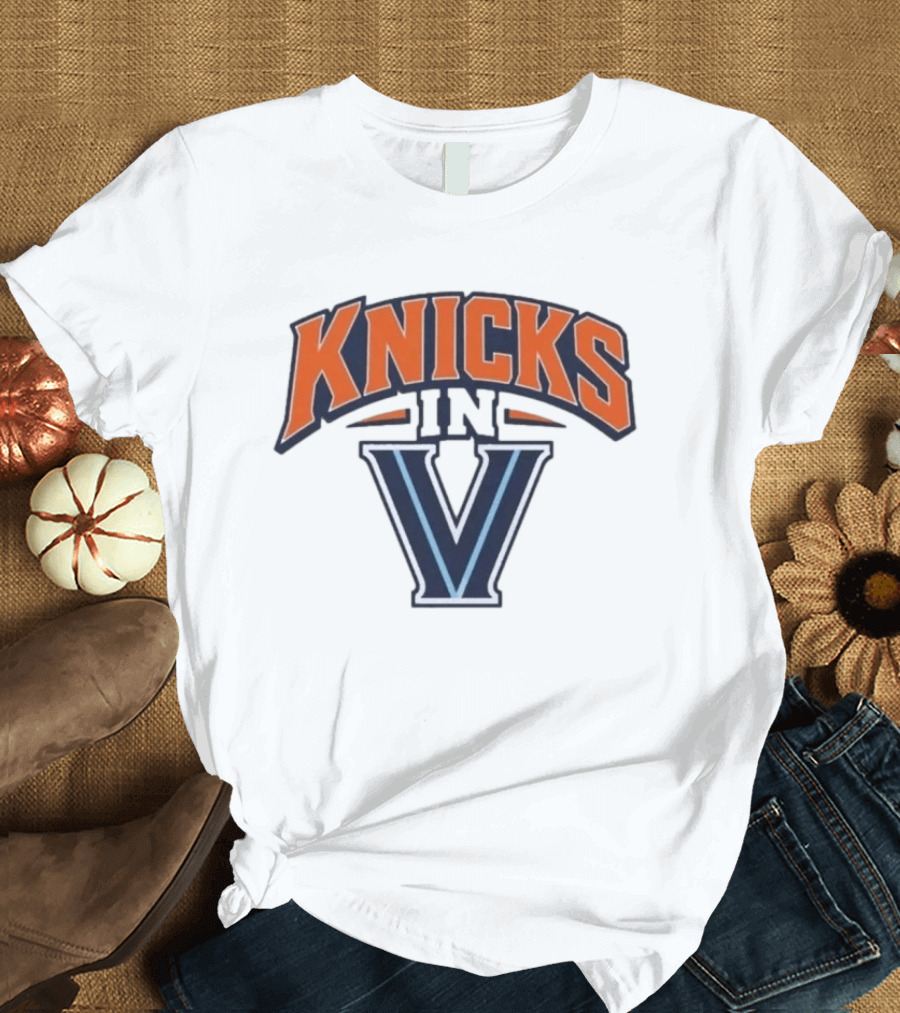 Knicks In V New York Villanova Wildcats T-Shirt
