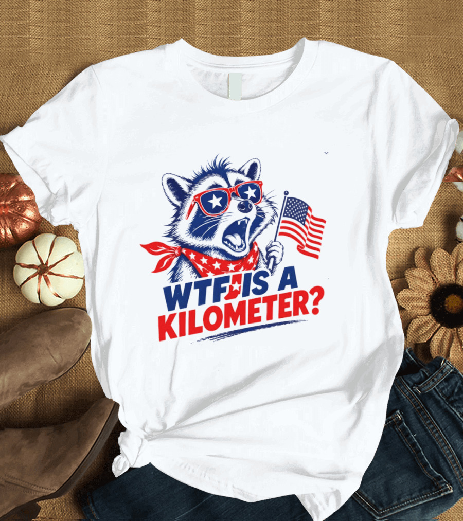WTF Is A Kilometer Star Spangled Raccoon Holding American Flag 4th Of July T-Shirt