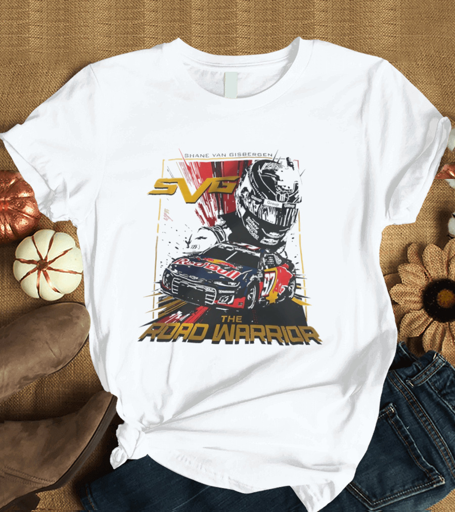 Shane Van Gisbergen SVG The Road Warrior Nascar Trackhouse Racing T-Shirt
