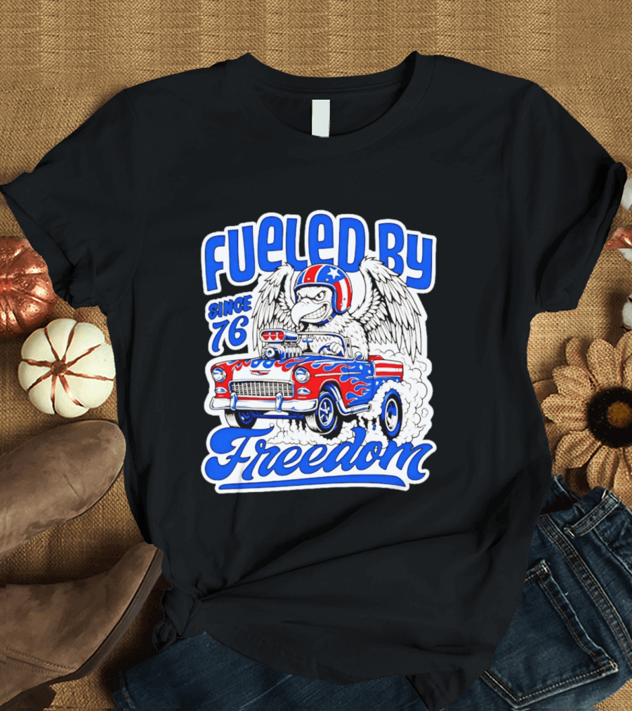 Fueled By Freedom Eagle Hot Rod USA Since 76 T-Shirt