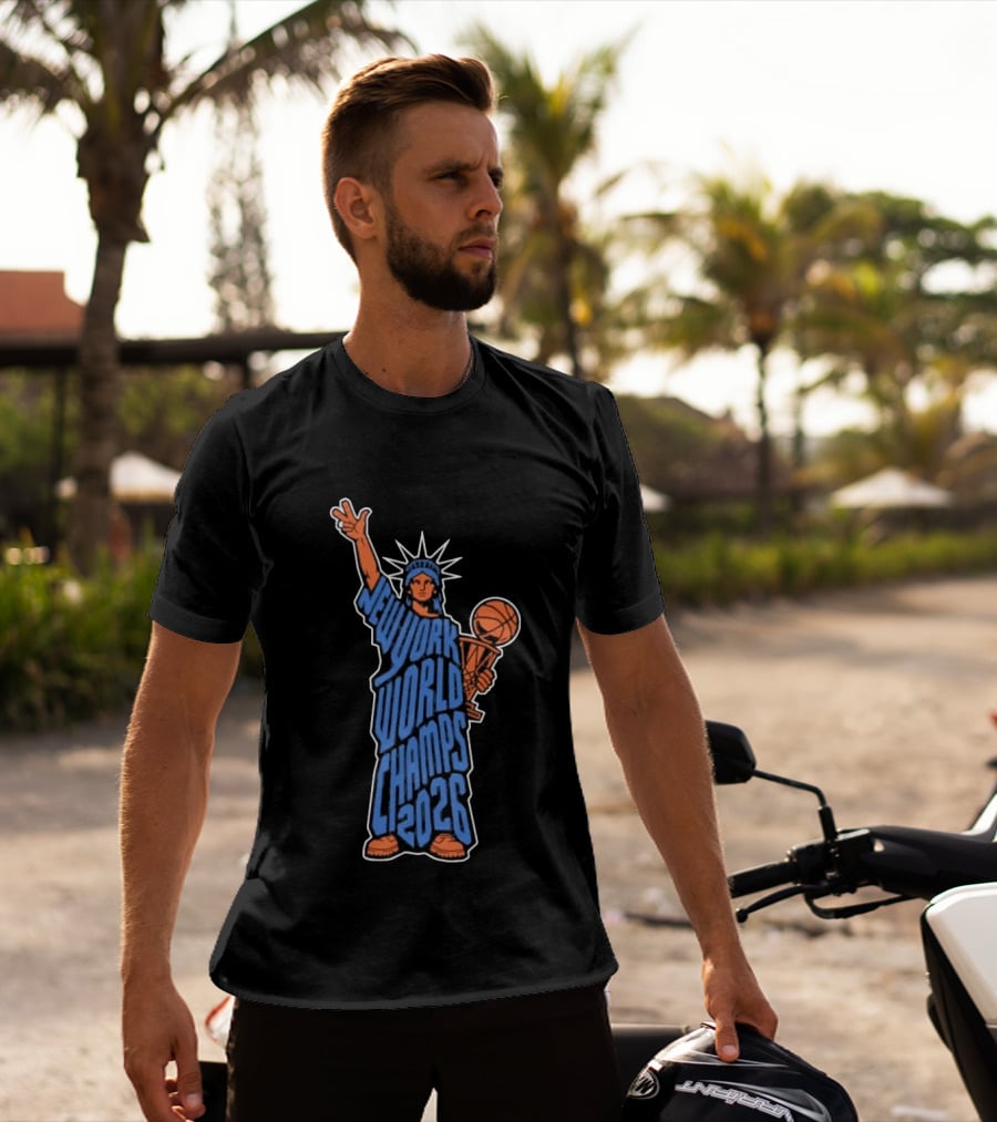 New York World Champs 2026 Statue Of Liberty Basketball Trophy T-Shirt