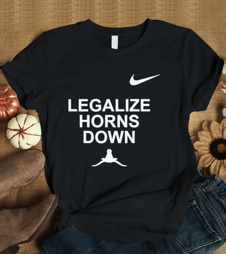 Legalize Horns Down Football Nike Swoosh Texas Longhorns Rivalry T-Shirt