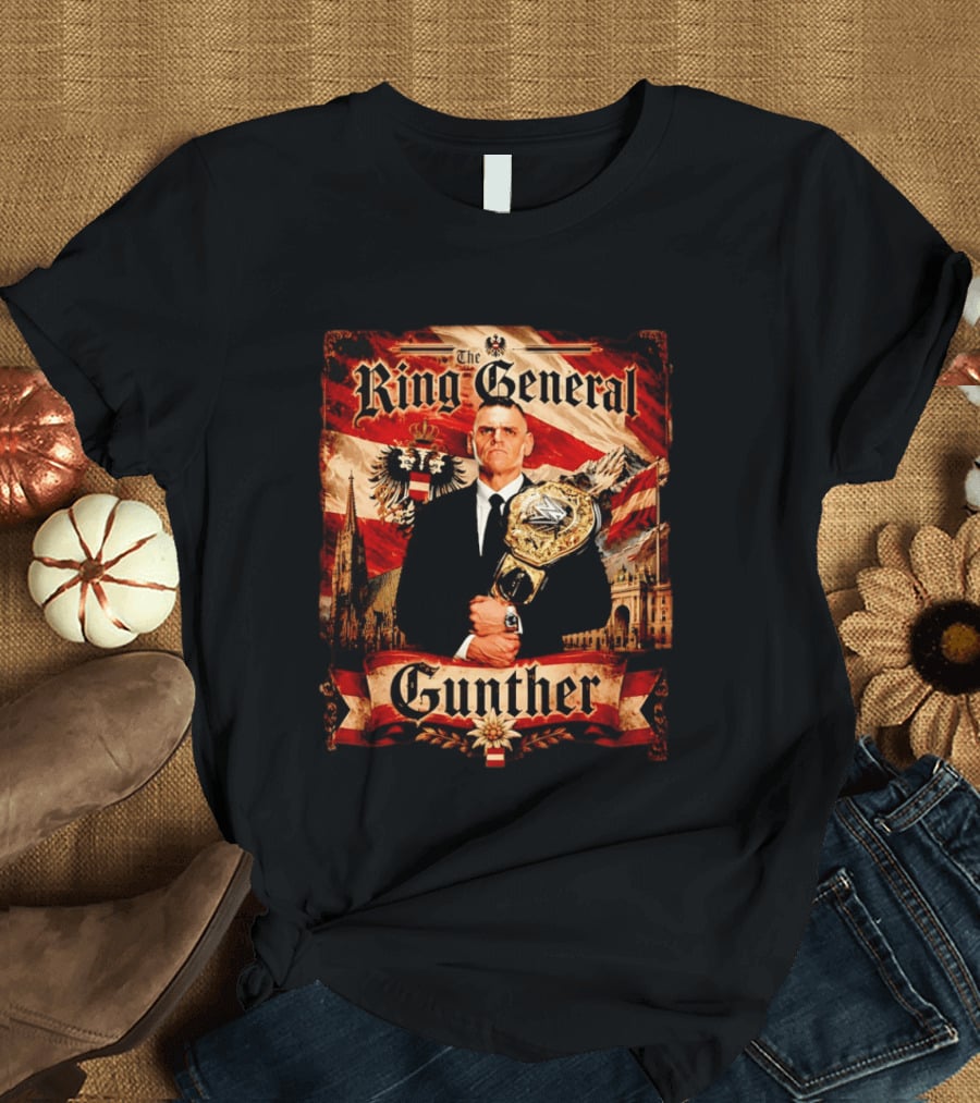 The Ring General Gunther Wrestling Champion With Eagle And Flag T-Shirt