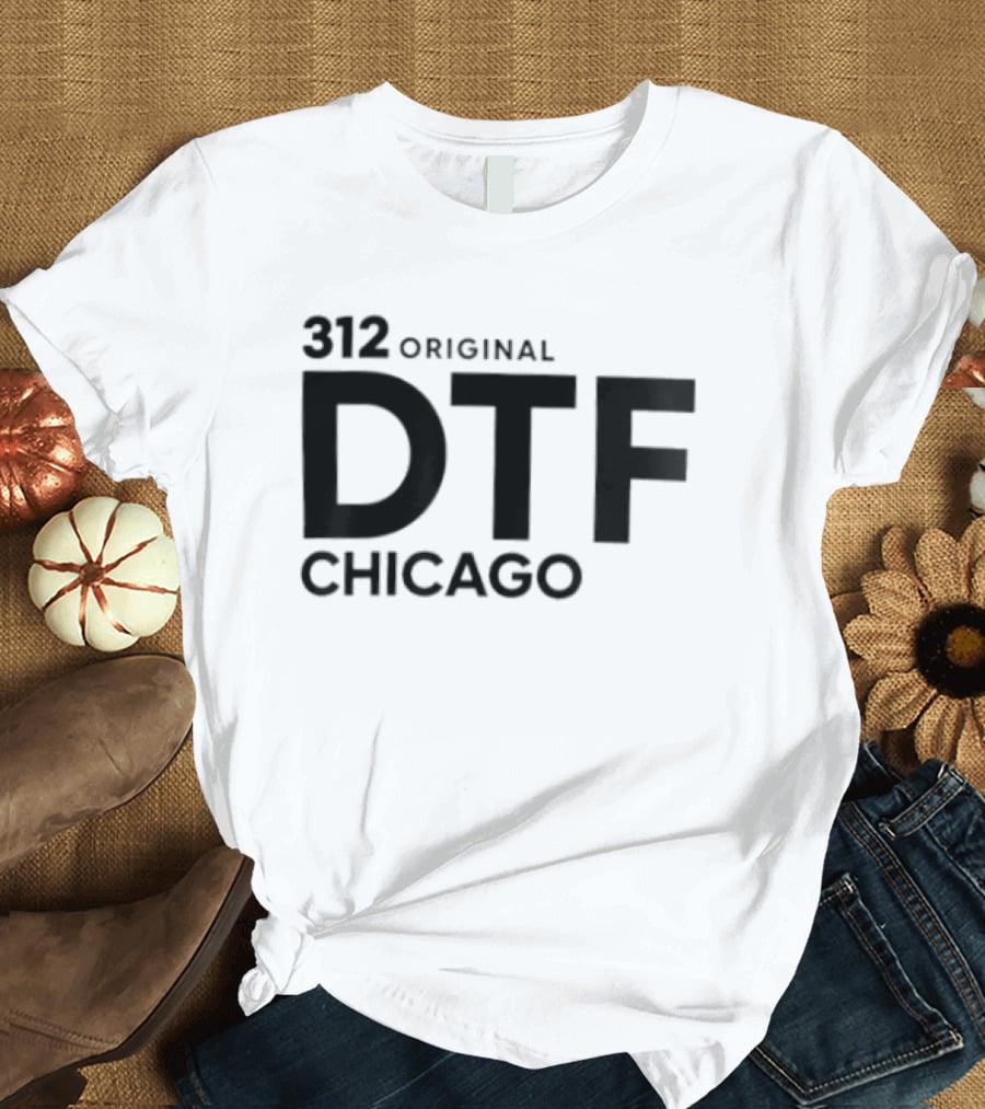 312 Original DTF Chicago T-Shirt
