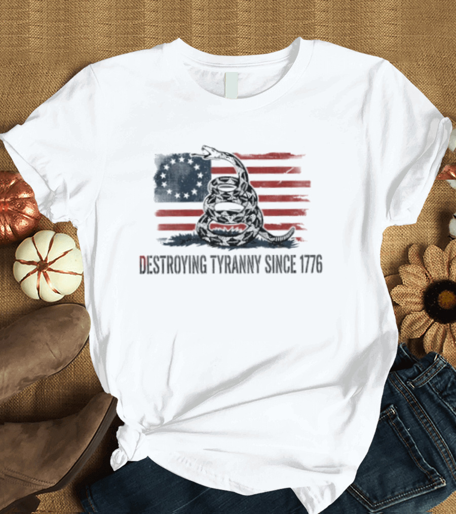 Destroying Tyranny Since 1776 Betsy Ross Flag Snake T-Shirt