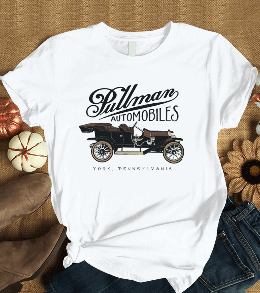 Pullman Automobiles Vintage York Pennsylvania Classic Car T-Shirt