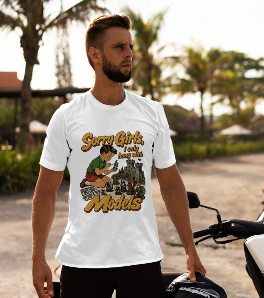 Sorry Girls I Only Hang With Models Kids Playing Figures T-Shirt