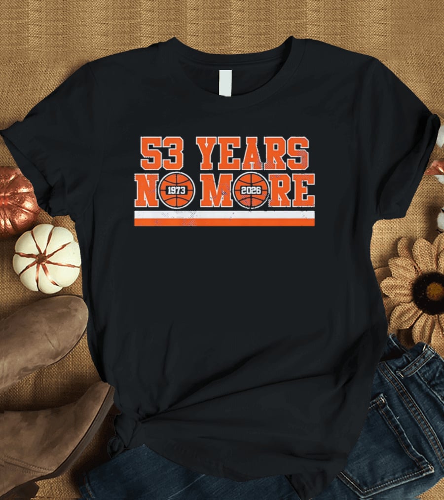New York Knicks 53 Years No More 1973 2026 Basketball Countdown T-Shirt