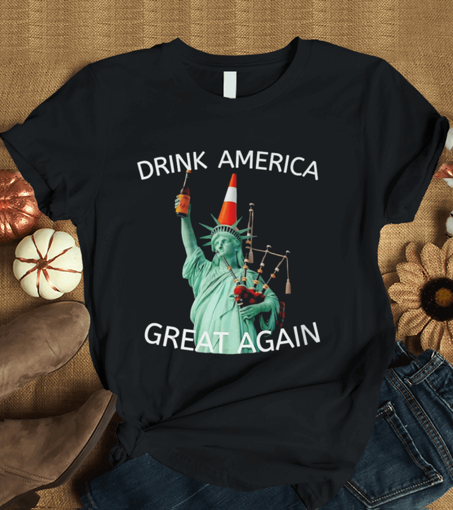 Statue Of Liberty Drink America Great Again Cone And Bagpipes T-Shirt