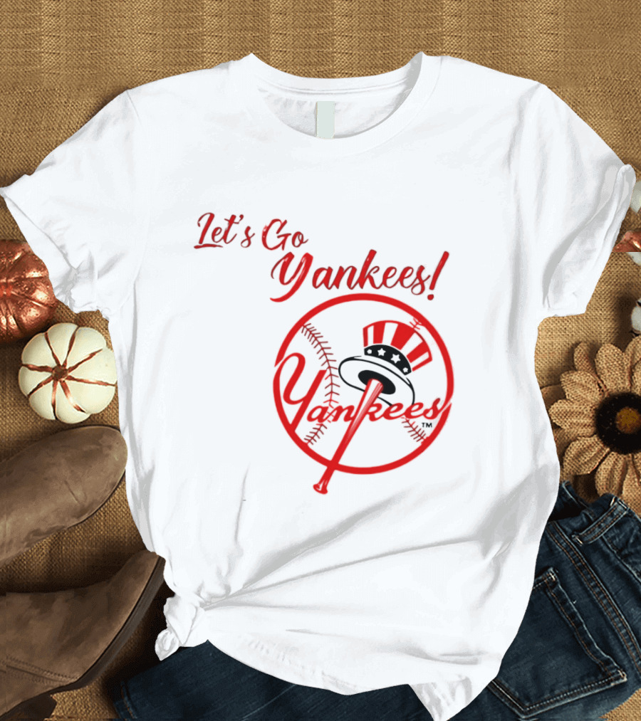 Let's Go Yankees Baseball Team Supporter's Edition T-Shirt