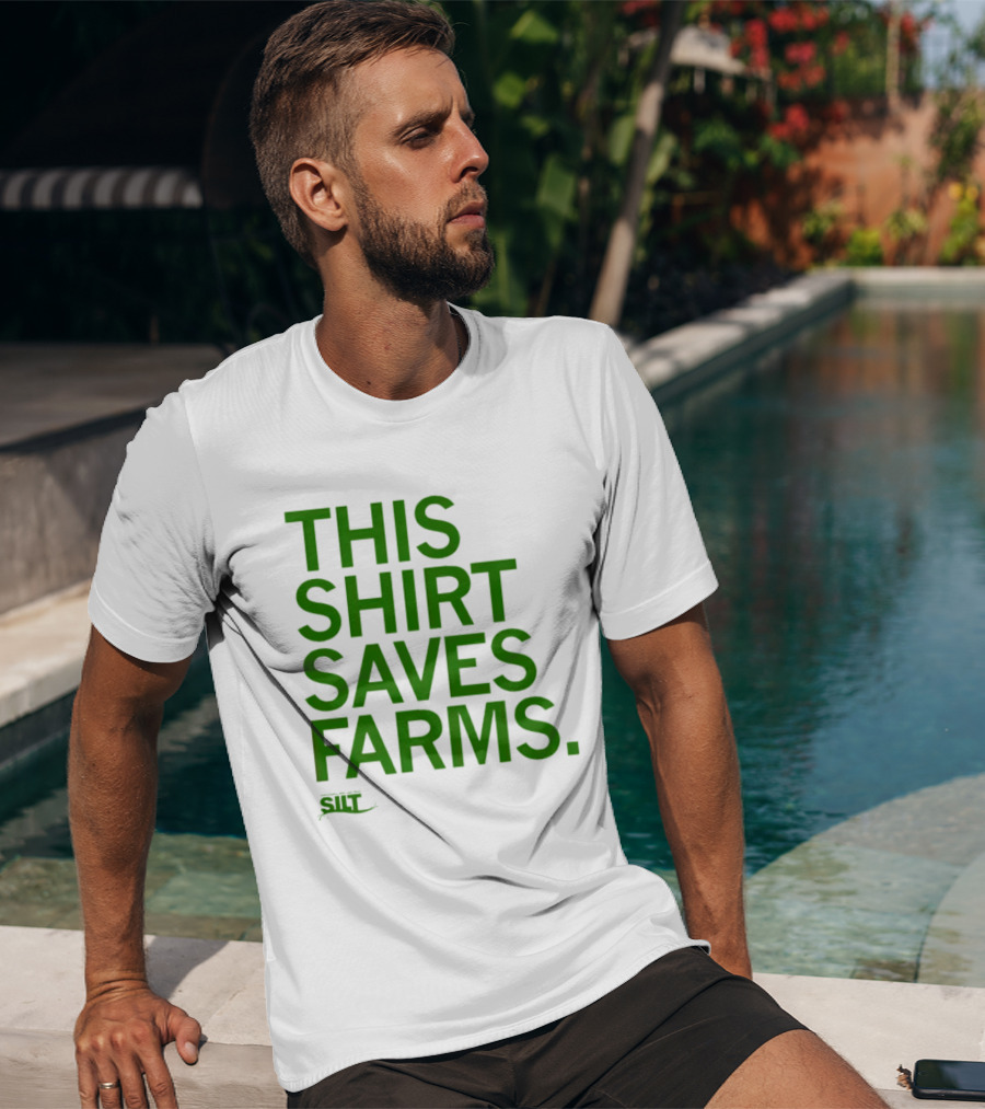 This Saves Farms Silt Sustainable Iowa Land Trust T-Shirt