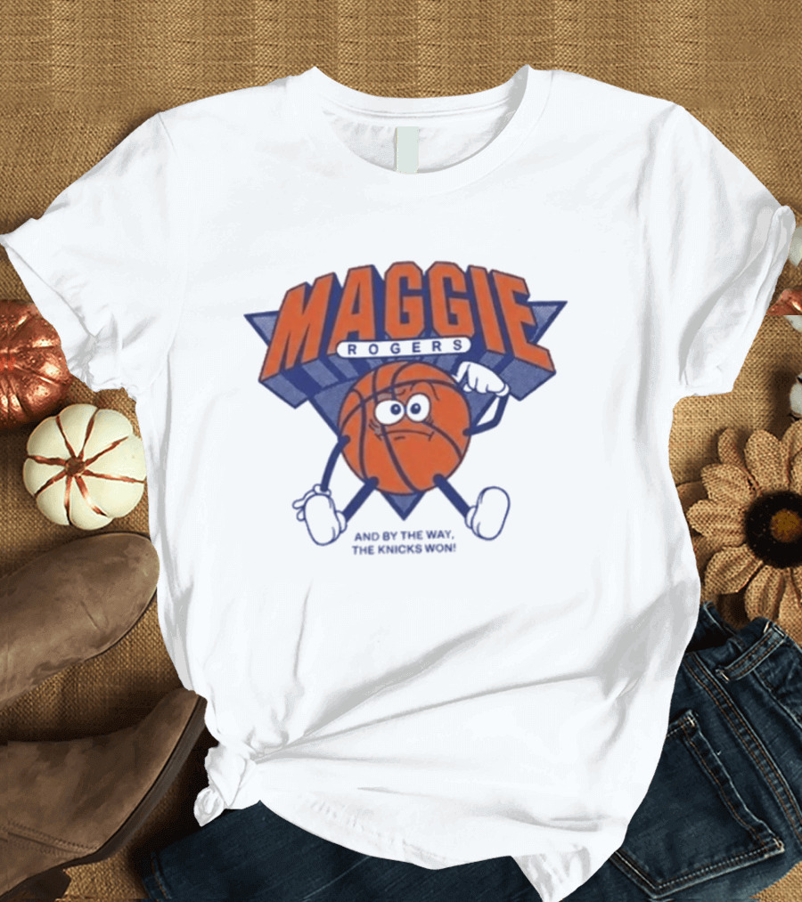 Maggie Rogers New York Knicks Won Basketball T-Shirt