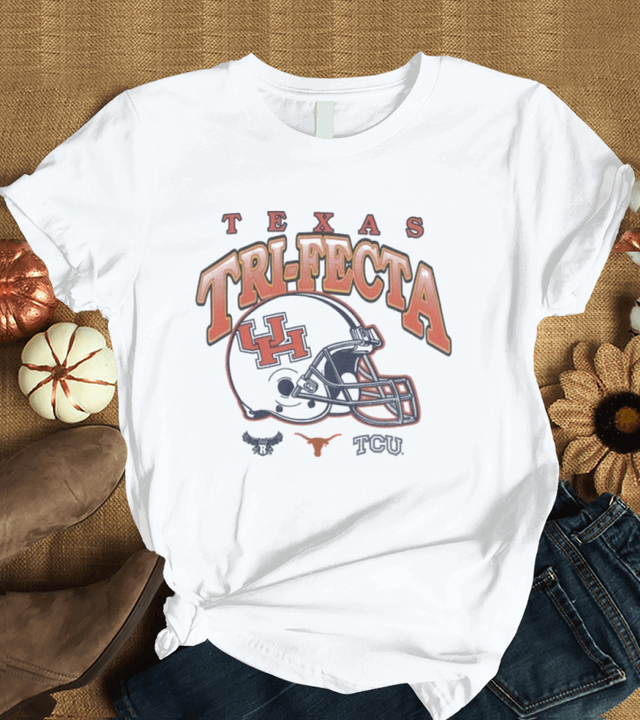 Texas Tri Fecta University Football Teams UH Longhorns TCU T-Shirt