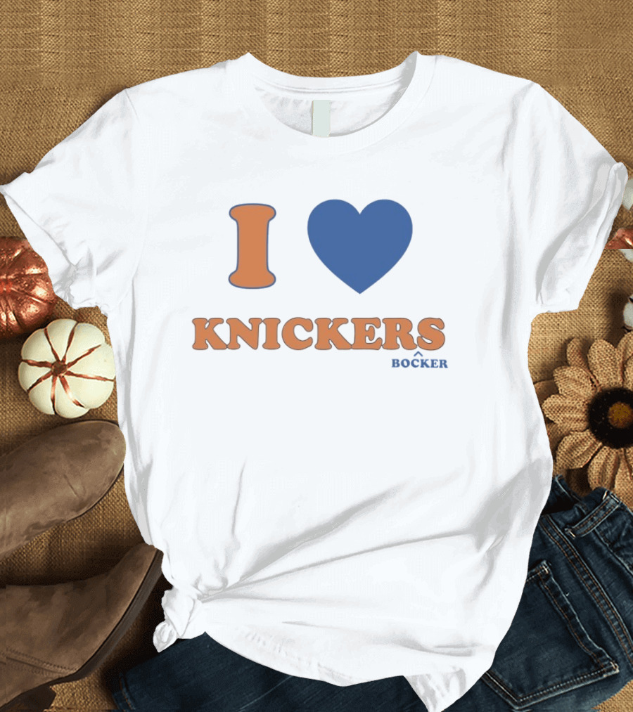 I Love Knicks Knickerbockers New York Basketball T-Shirt