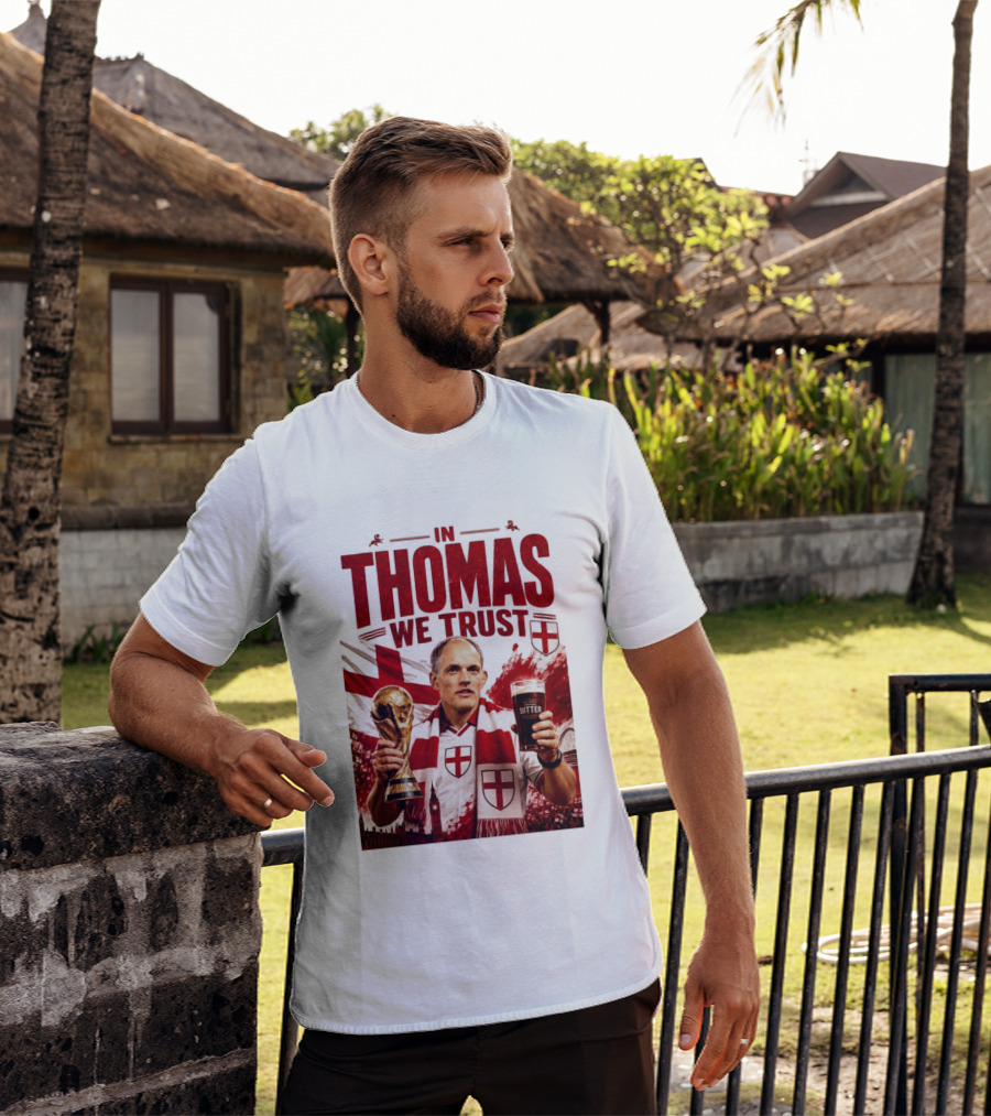 England Football Trust In Thomas Tuchel Champions Victory T-Shirt