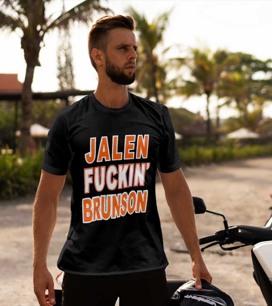 Jalen Fuckin' Brunson Knicks Basketball Fan T-Shirt