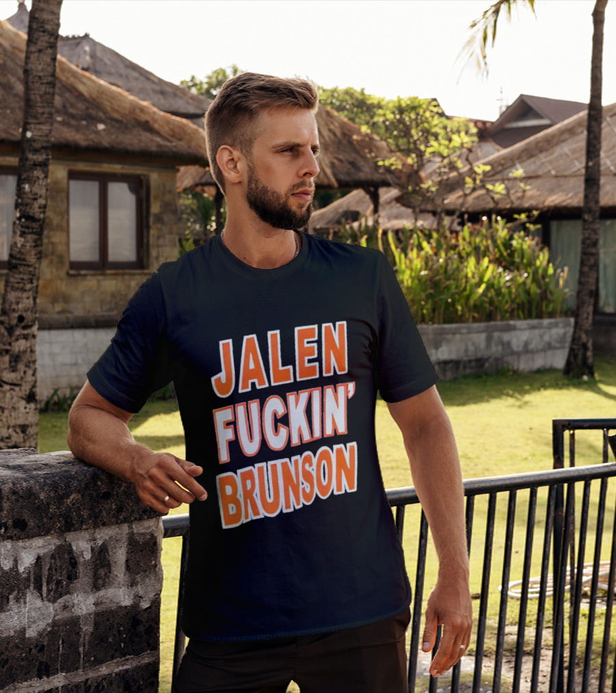 Jalen Fuckin' Brunson Knicks Basketball Fan T-Shirt