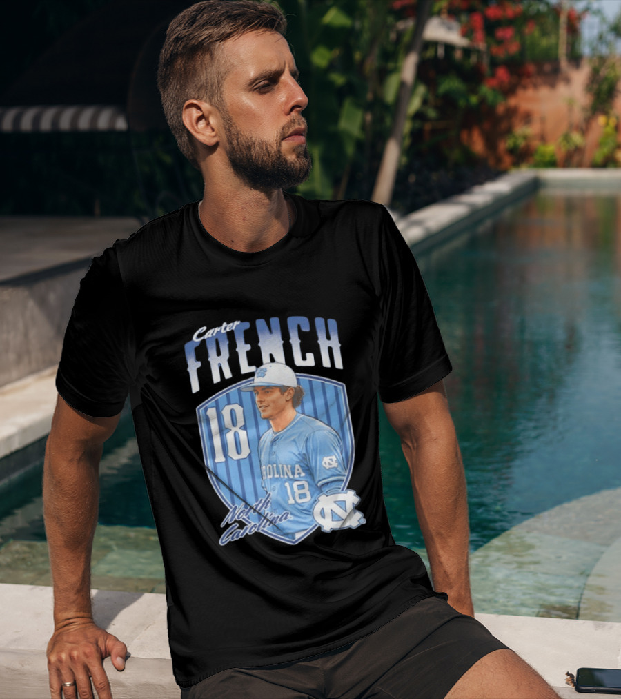 Carter French 18 North Carolina Baseball Player Tar Heels Fan Gear T-Shirt