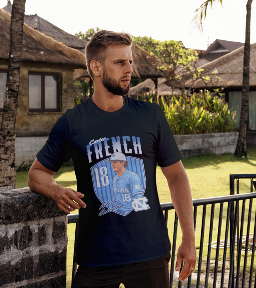Carter French 18 North Carolina Baseball Player Tar Heels Fan Gear T-Shirt