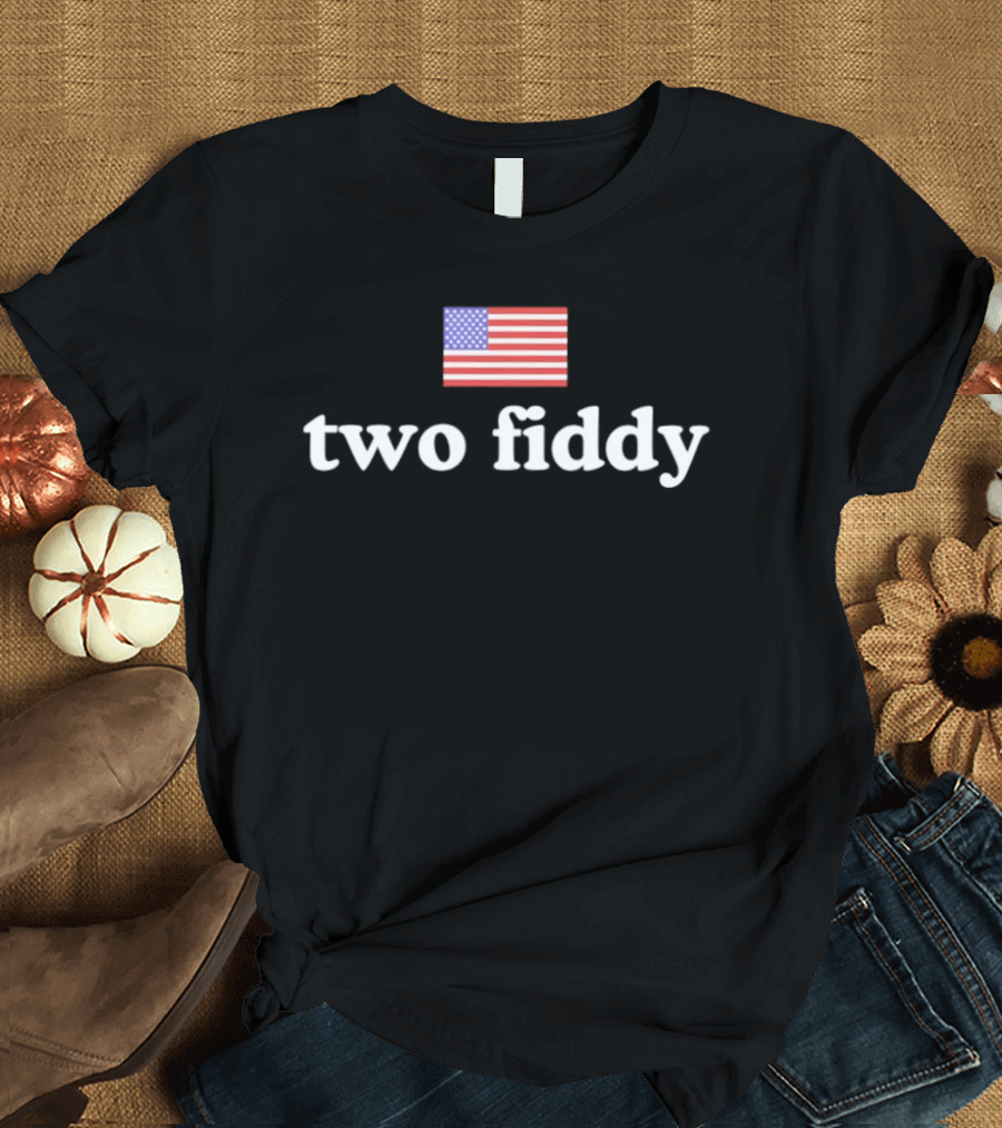 Two Fiddy 1776 2026 American Flag 250th Anniversary Patriotic T-Shirt