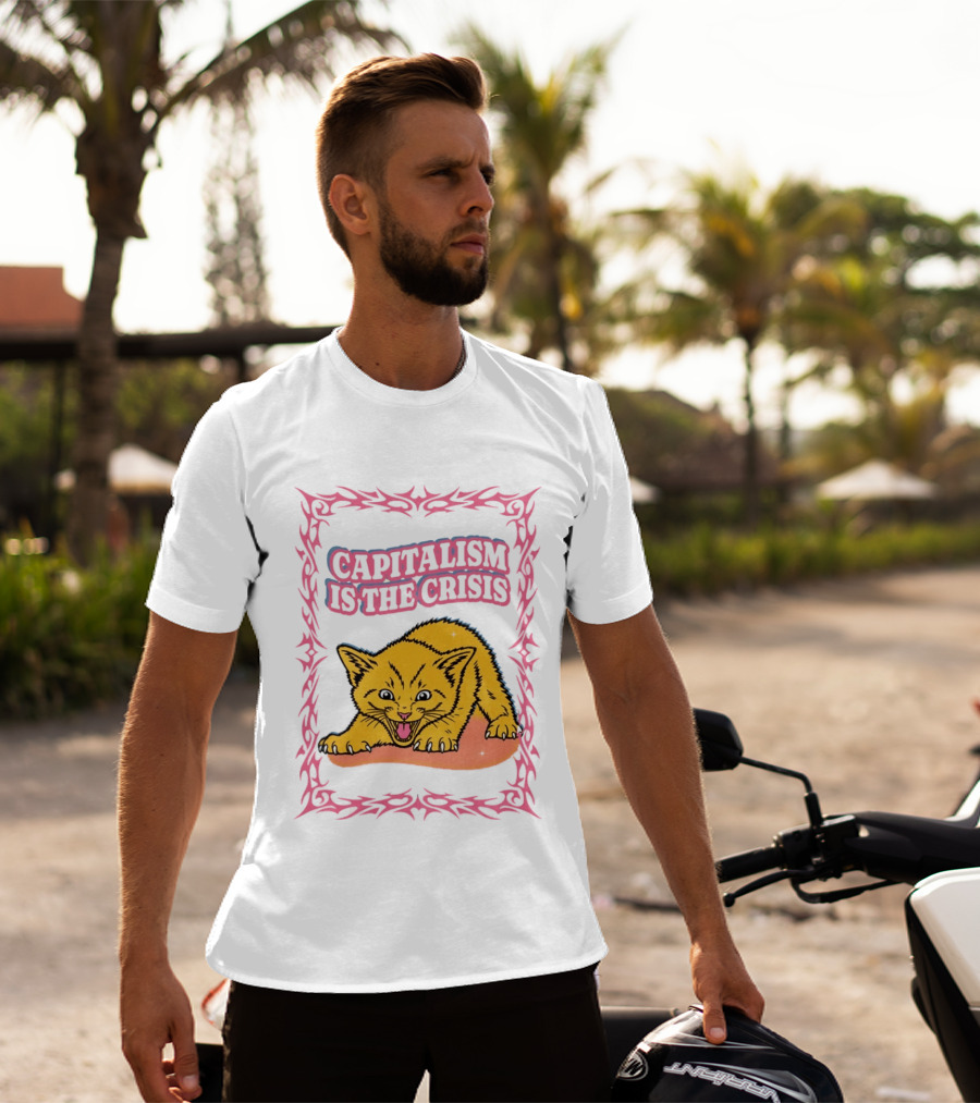 Capitalism Is The Crisis Angry Kitten Bold Text Pink Border T-Shirt