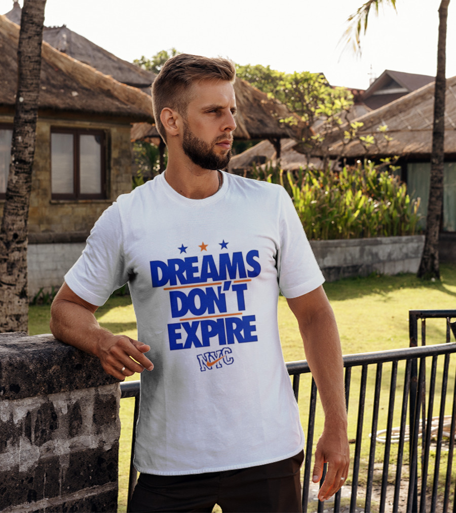 Dreams Don't Expire NYC New York City Stars And Stripes T-Shirt