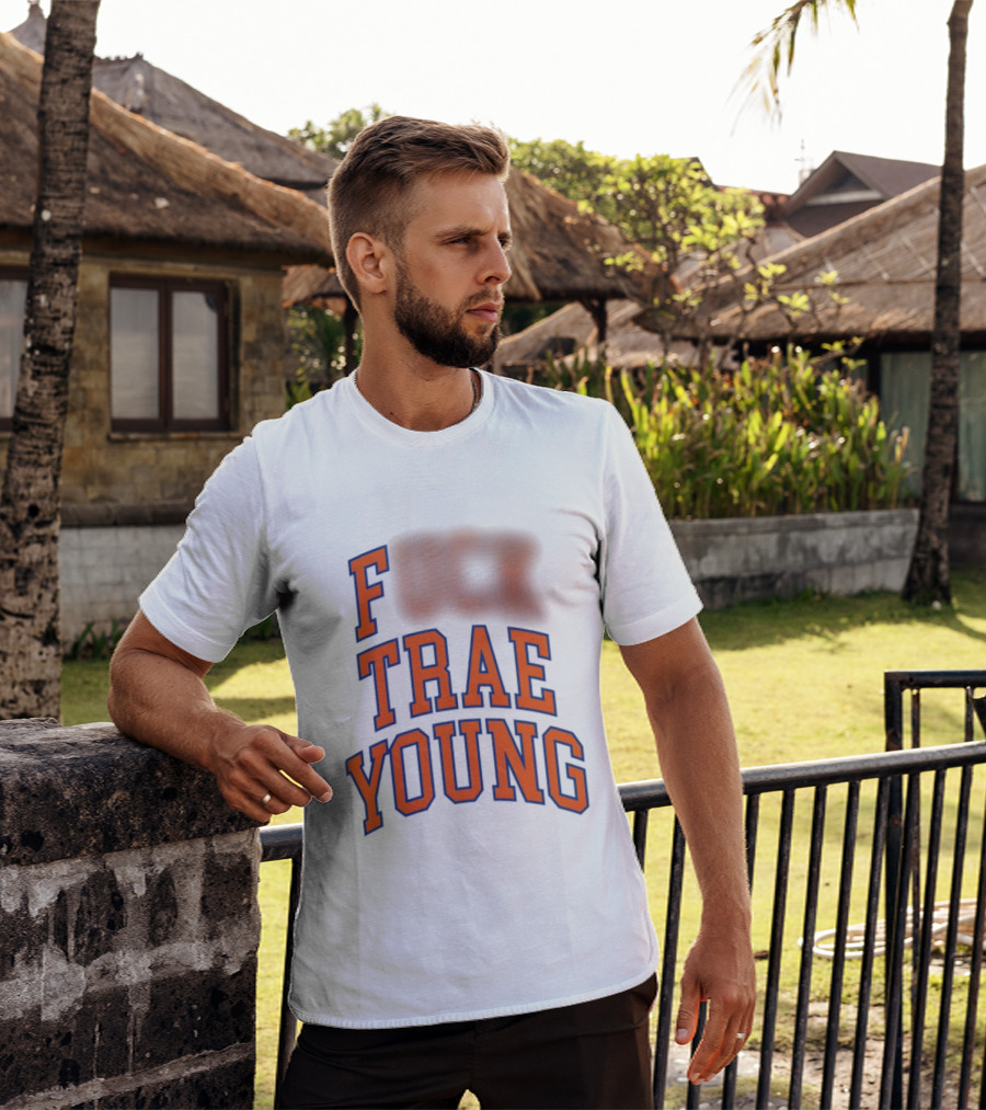 Fuck Trae Young Knicks T-Shirt