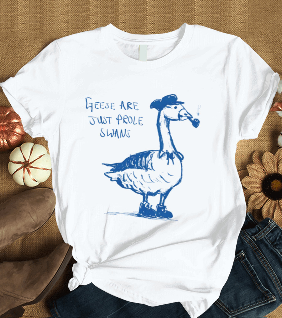 Geese Are Just Prole Swans Goose Smoking Pipe T-Shirt