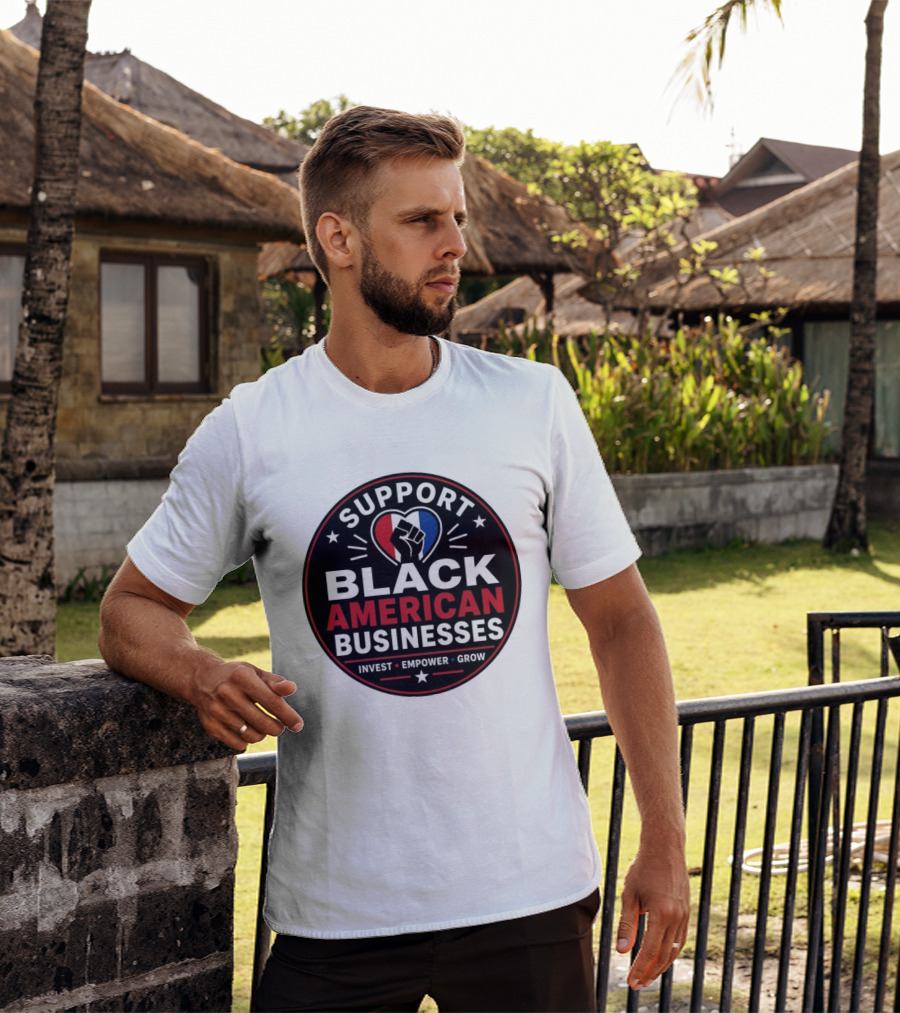 Support Black American Businesses Invest Empower Grow Fist Heart T-Shirt