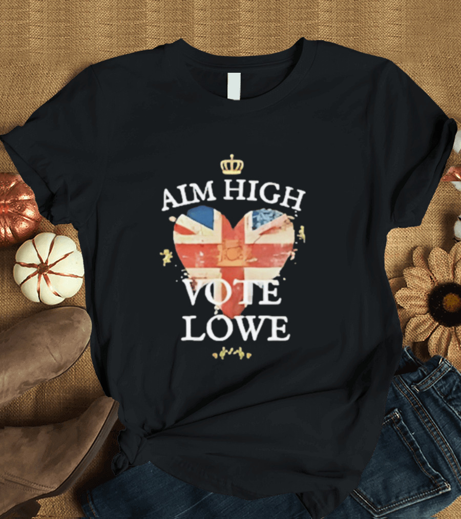 Aim High Vote Lowe Heart With Union Jack And Crown T-Shirt