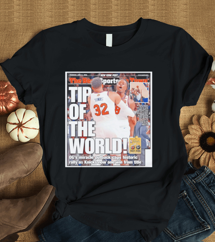 Karl Anthony Towns OG Anunoby Knicks Tip Of The World NBA Finals Victory June 11 2020 T-Shirt