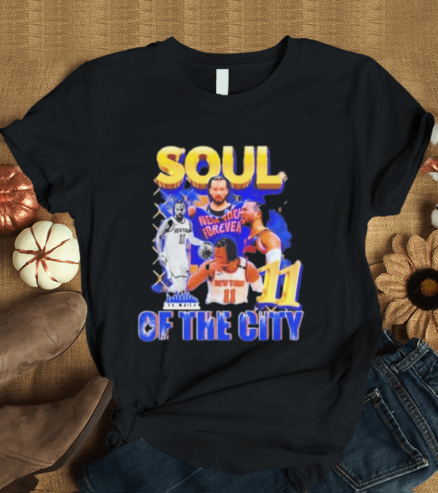 New York Knicks Jalen Brunson 11 Soul Of The City Forever T-Shirt