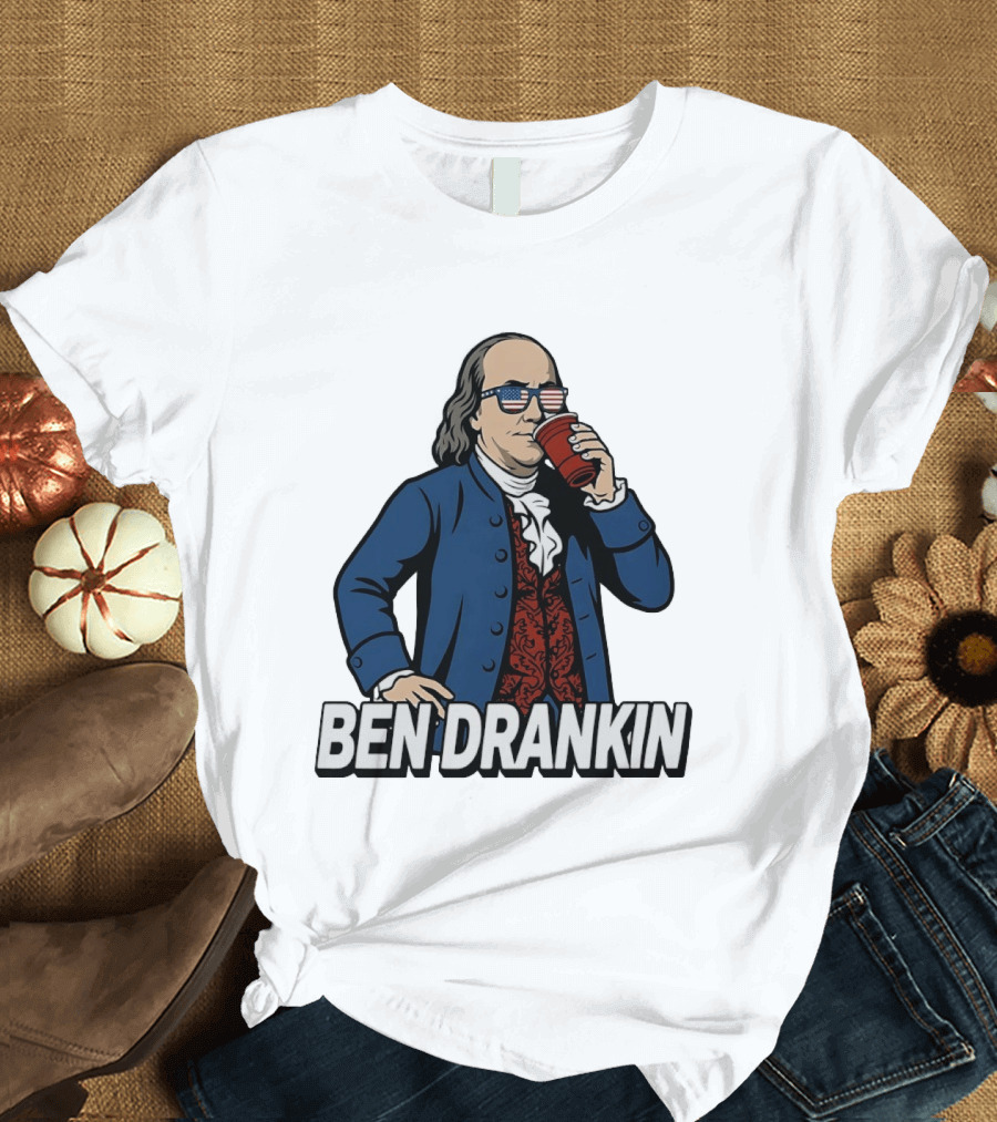 Ben Drankin Benjamin Franklin 4th Of July Patriotic Red Cup USA Glasses T-Shirt