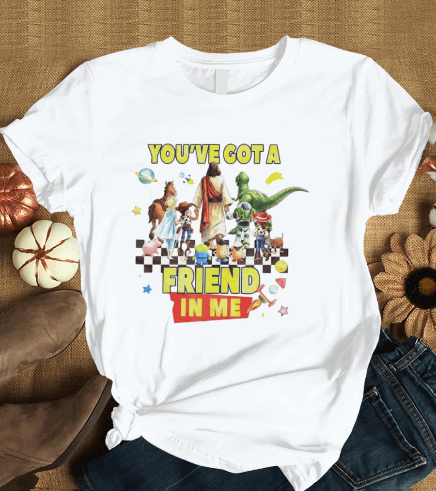You've Got A Friend In Me Jesus Walking With Toy Story Characters T-Shirt
