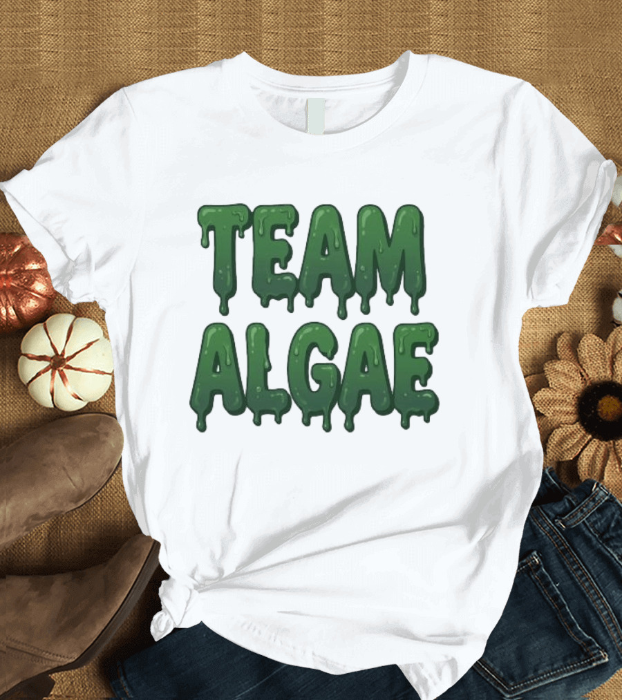 Team Algae Slimy Green Drip Humor T-Shirt
