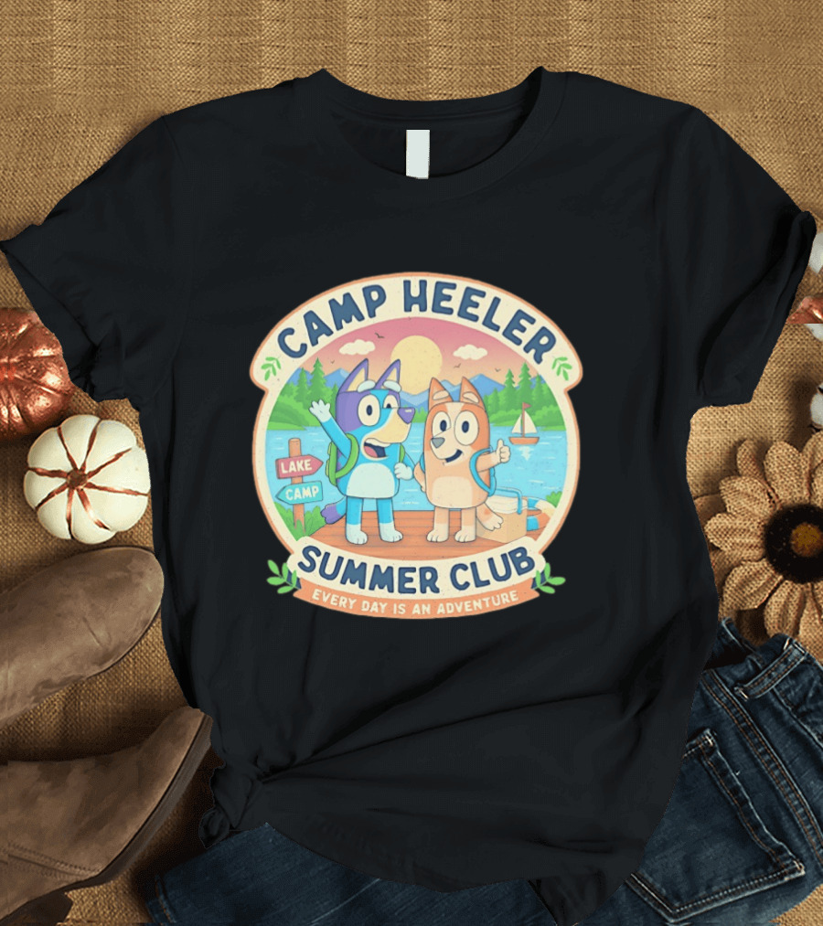 Camp Heeler Summer Club Every Day Is An Adventure Lake Camp Fun T-Shirt