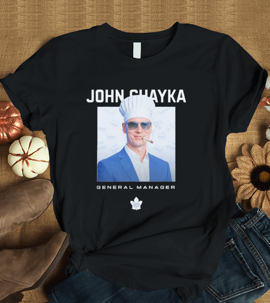 John Chayka Toronto Maple Leafs General Manager Chef Hat Smoking T-Shirt
