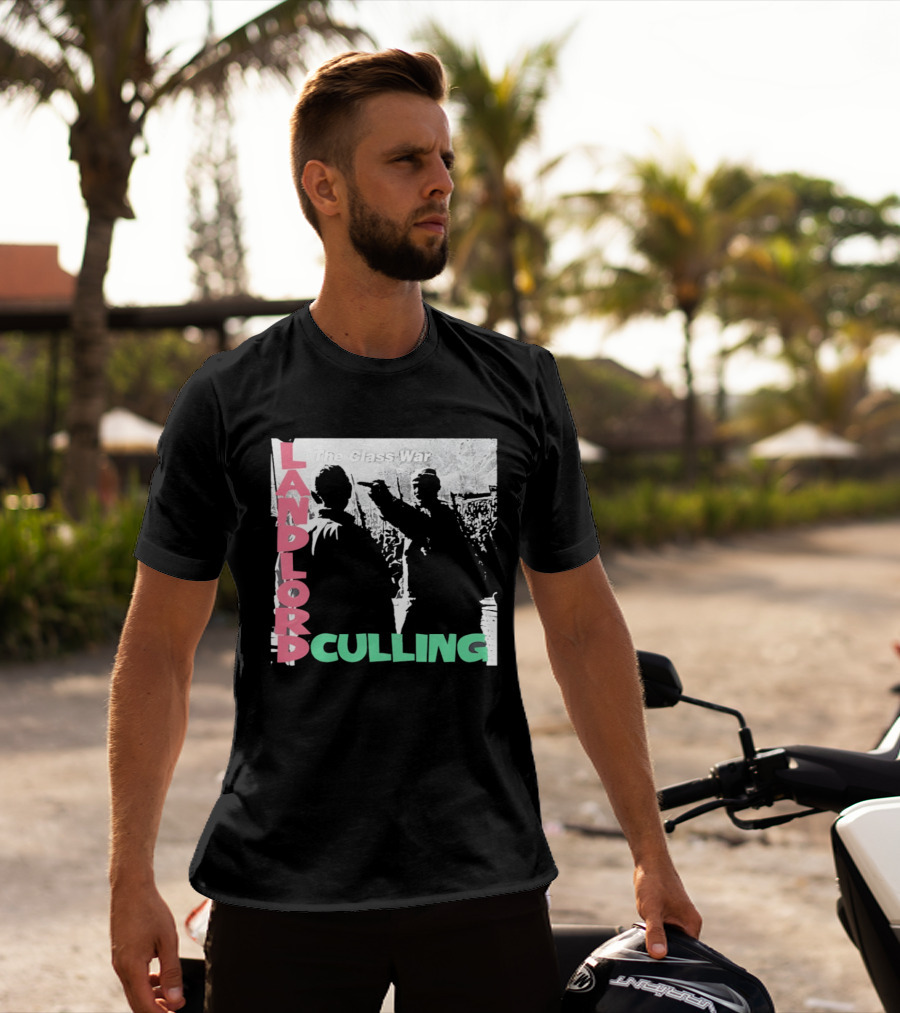 Landlord Culling The Class War T-Shirt
