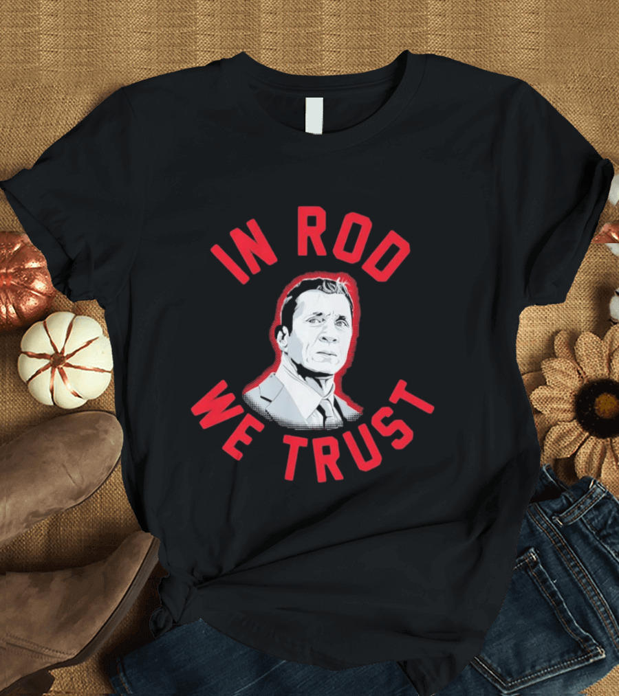 In Rod We Trust Rod Brind'Amour Head Coach Of Carolina Hurricanes T-Shirt