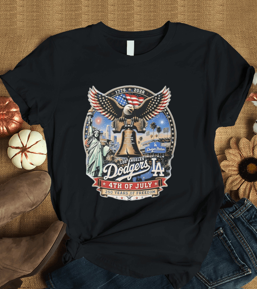 Los Angeles Dodgers 4th Of July 1776 2026 250 Years Of Freedom With Liberty Bell And Dodger Stadium T-Shirt