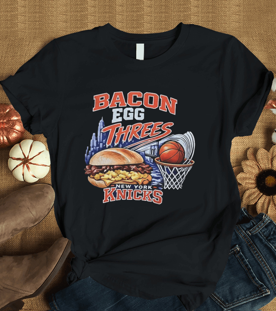 Bacon Egg And Threes New York Knicks Basketball Skyline Basketball Hoop Burger T-Shirt