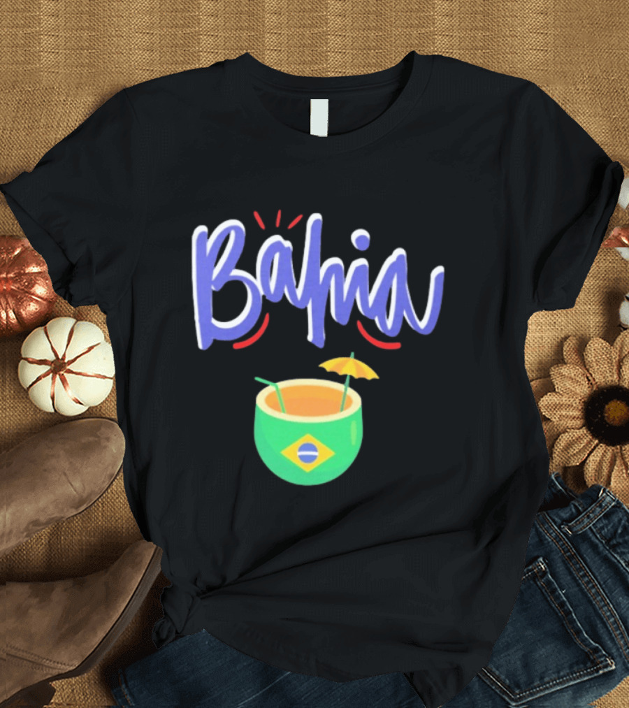 Bahia Brazil Salvador Culture Pride With Iconic Tropical Drink And Brazilian Flag T-Shirt