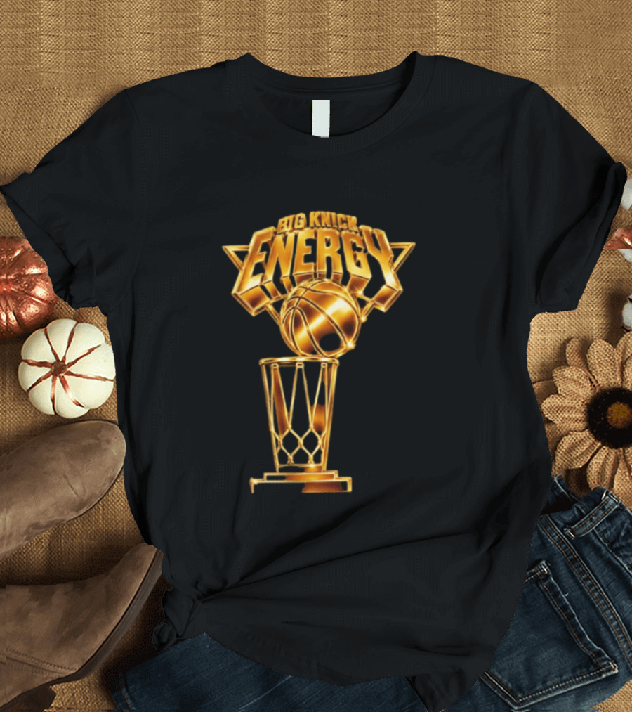 Big Knick Energy Trophy Basketball T-Shirt