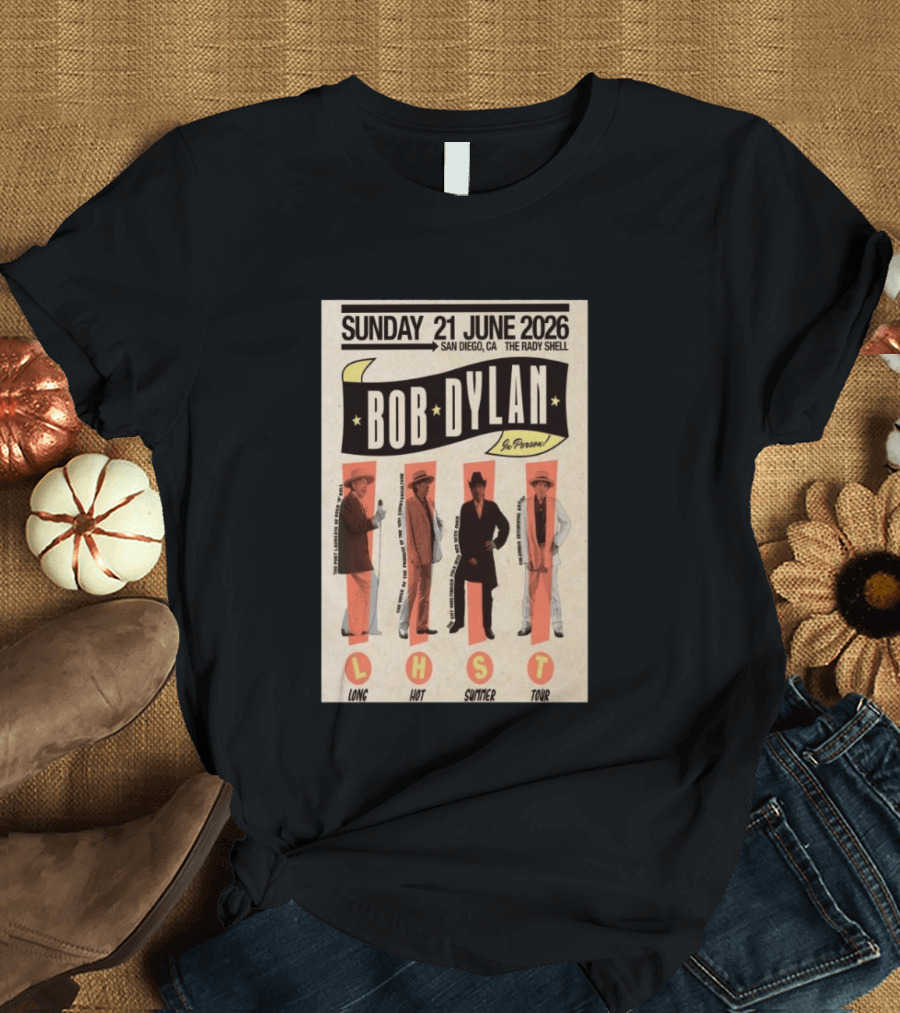 Bob Dylan In Person San Diego The Rady Shell 21 June 2026 Long Hot Summer Tour T-Shirt